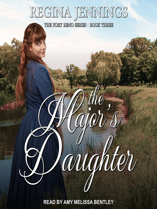 Title details for The Major's Daughter by Regina Jennings - Available